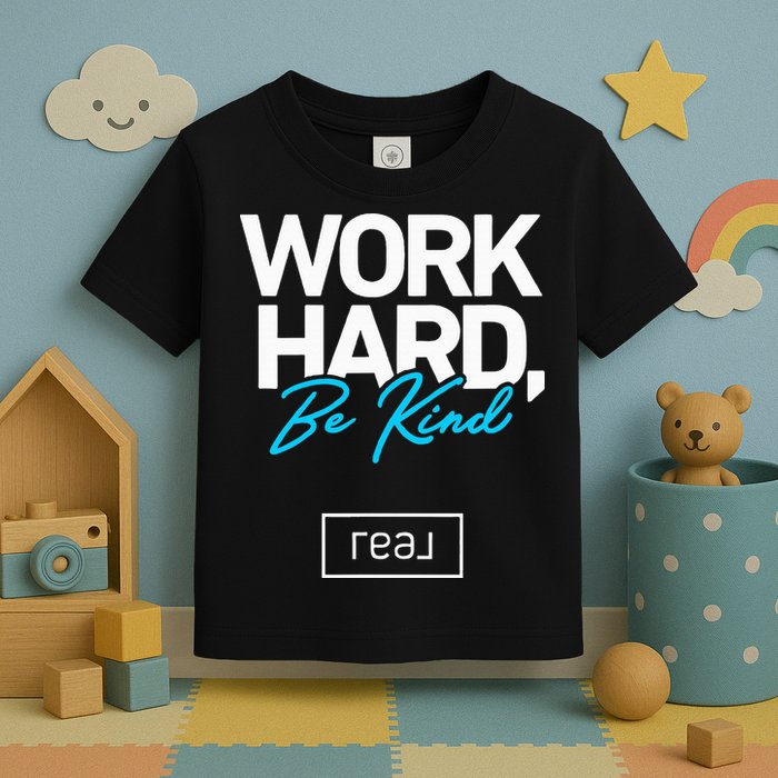 Real Broker Work Hard Be Kind Core Value Toddler T-Shirt
