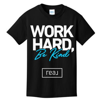 Real Broker Work Hard Be Kind Core Value Kids T-Shirt