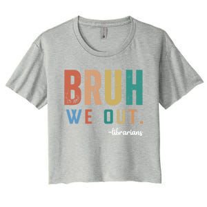 Retro Bruh We Out Librarians Last Day Of School Summer Cute Gift Women's Crop Top Tee