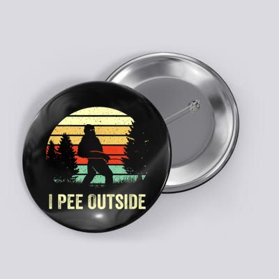 Retro Bigfoot Yeti Silhouette I Pee Outside Sasquatch Button