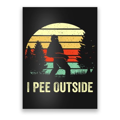 Retro Bigfoot Yeti Silhouette I Pee Outside Sasquatch Poster