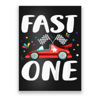 Race Car 1st Birthday Fast One This Little Racer Is One Year Poster
