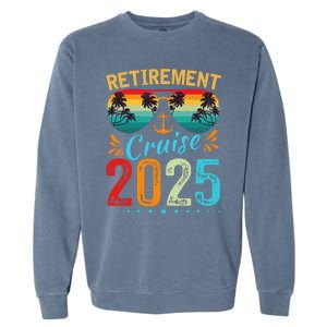 Retirement Cruise 2025 Retired Cruising Trip Vacation Garment-Dyed Sweatshirt