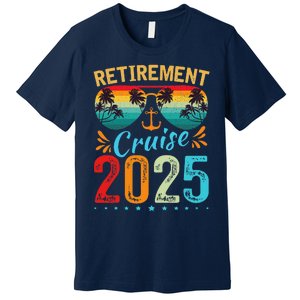 Retirement Cruise 2025 Retired Cruising Trip Vacation Premium T-Shirt