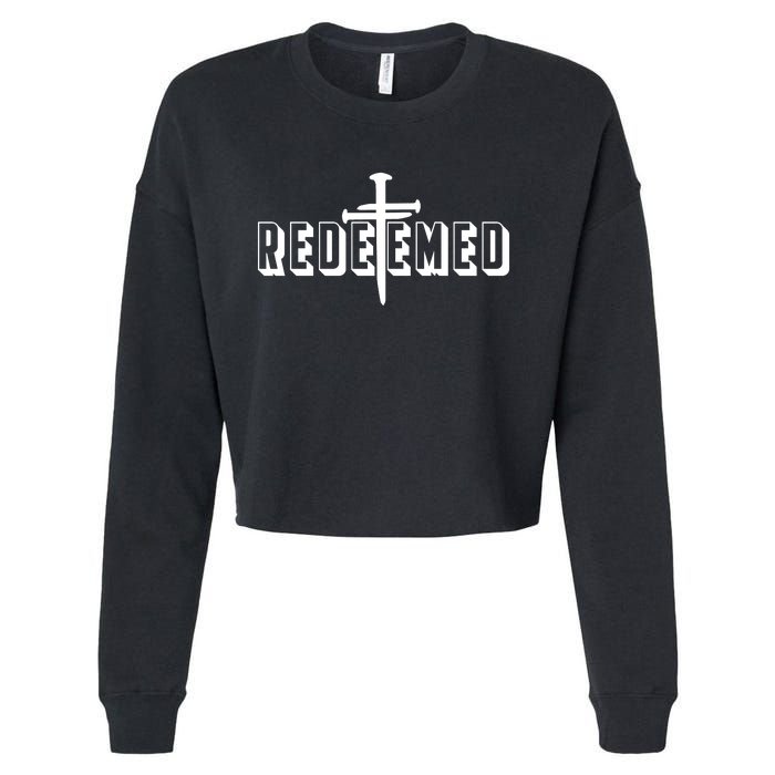 Redeemed Collection 3 Nails Cross Jesus Christ Christian Catholic Cropped Pullover Crew