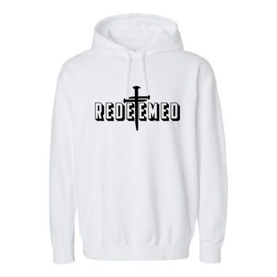 Redeemed Collection 3 Nails Cross Jesus Christ Christian Catholic Garment-Dyed Fleece Hoodie