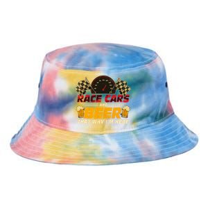 Race Cars And Beer ThatS Why IM Here Racing Drinking Funny Tie Dye Newport Bucket Hat