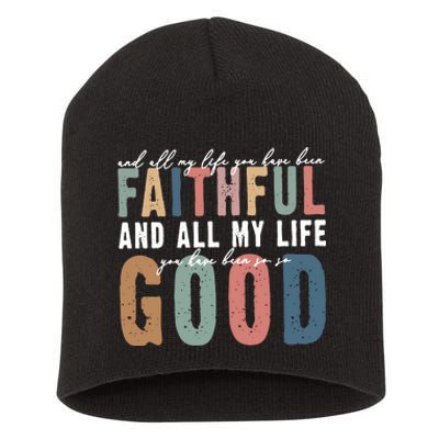 Retro Comfort All My Life You Have Been Faithful Short Acrylic Beanie