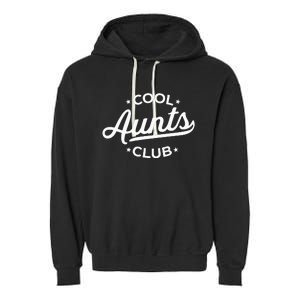 Retro Cool Aunts Club Best Auntie Ever Funny Aunt Pocket Garment-Dyed Fleece Hoodie