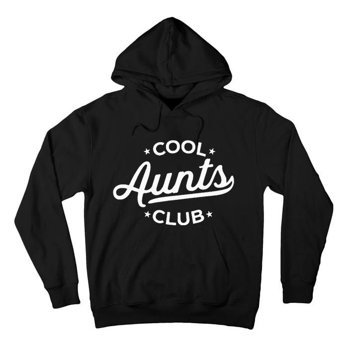 Retro Cool Aunts Club Best Auntie Ever Funny Aunt Pocket Tall Hoodie