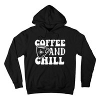 Retro Coffee And Chill Coffee Lover Funny Graphic Tees Hoodie