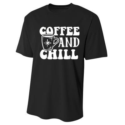 Retro Coffee And Chill Coffee Lover Funny Graphic Tees Performance Sprint T-Shirt