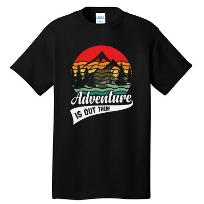 Retro Camping Adventure Is Out There Gift Wilderness Tent Tall T-Shirt