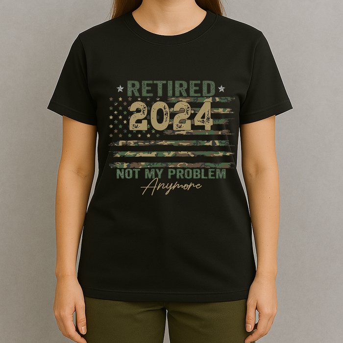 Retirement Camo American Flag Retired Not My Problem Anymore T-Shirt