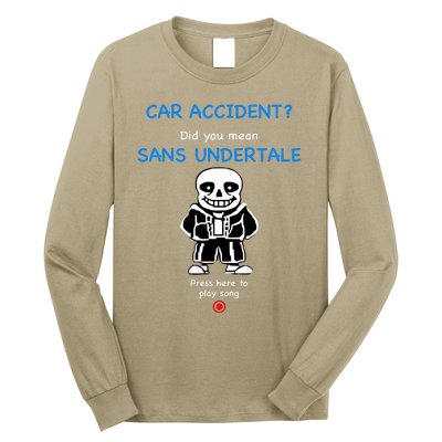 Ridgelandmicronation Car Accident Did You Mean Sans Undertale Press Here To Play Long Sleeve Shirt