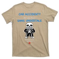 Ridgelandmicronation Car Accident Did You Mean Sans Undertale Press Here To Play T-Shirt