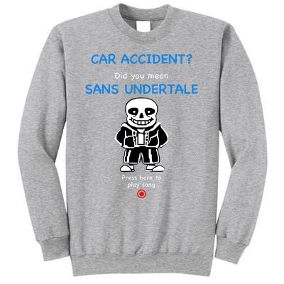 Ridgelandmicronation Car Accident Did You Mean Sans Undertale Press Here To Play Sweatshirt