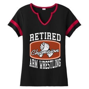 Retired Champion Arm Wrestling Funny  Present Gift  Ladies Halftime Notch Neck Tee