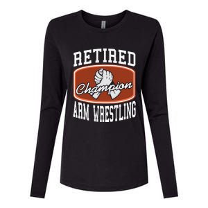 Retired Champion Arm Wrestling Funny  Present Gift  Womens Cotton Relaxed Long Sleeve T-Shirt