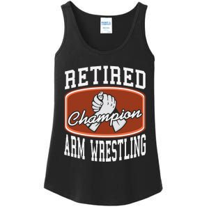 Retired Champion Arm Wrestling Funny  Present Gift  Ladies Essential Tank