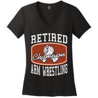 Retired Champion Arm Wrestling Funny  Present Gift  Women's V-Neck T-Shirt