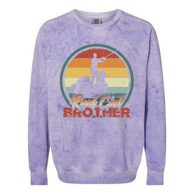 Reel Cool Brother Gift Retro Fishing Family Funny Gift Colorblast Crewneck Sweatshirt