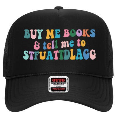 Retro Cute Booktok Buy Me Books And Tell Me Stfuattdlagg High Crown Mesh Back Trucker Hat