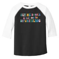 Retro Cute Booktok Buy Me Books And Tell Me Stfuattdlagg Toddler Fine Jersey T-Shirt