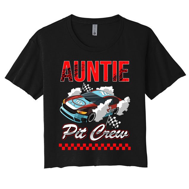 Race Car Birthday Party Racing Family Auntie Pit Crew Women's Crop Top Tee