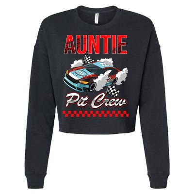 Race Car Birthday Party Racing Family Auntie Pit Crew Cropped Pullover Crew