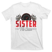 Race Car Birthday Party Racing Family Sister Pit Crew T-Shirt