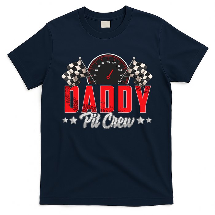 Race Car Birthday Party Racing Family Daddy Pit Crew T-Shirt