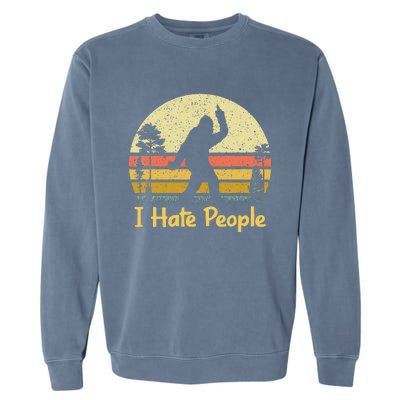 Retro Camping Bigfoot Sasquatch Middle Finger I Hate People Garment-Dyed Sweatshirt