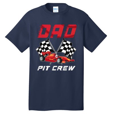 Race Car Birthday Party Racing Family Dad Pit Crew Tall T-Shirt