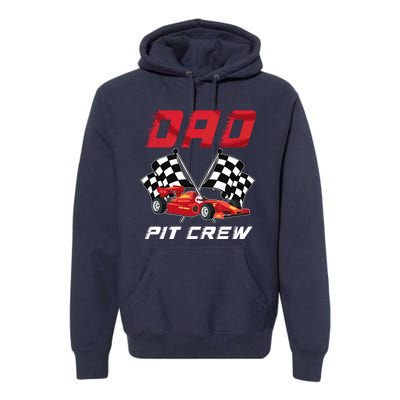 Race Car Birthday Party Racing Family Dad Pit Crew Premium Hoodie