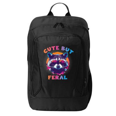 Raccoon Cute But Feral Colorful Funny Raccoon Feral City Backpack