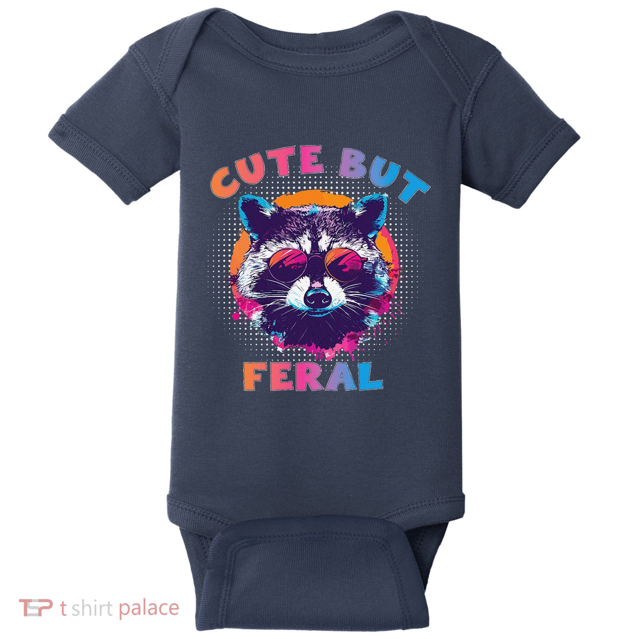 Raccoon Cute But Feral Colorful Funny Raccoon Feral Baby Bodysuit