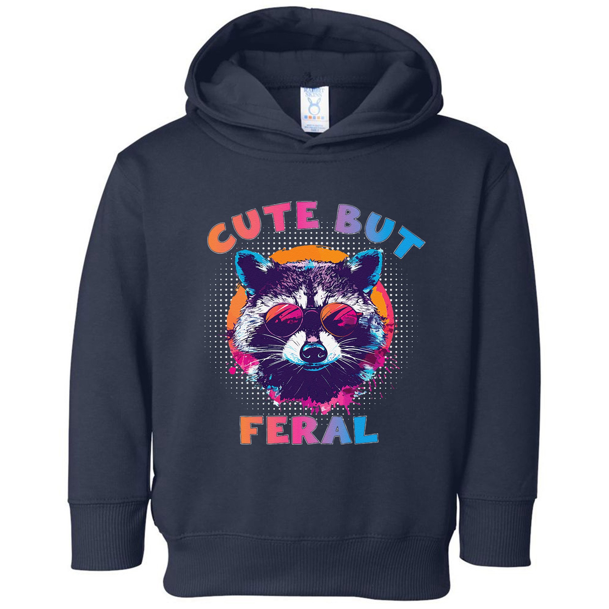 Raccoon Cute But Feral Colorful Funny Raccoon Feral Toddler Hoodie