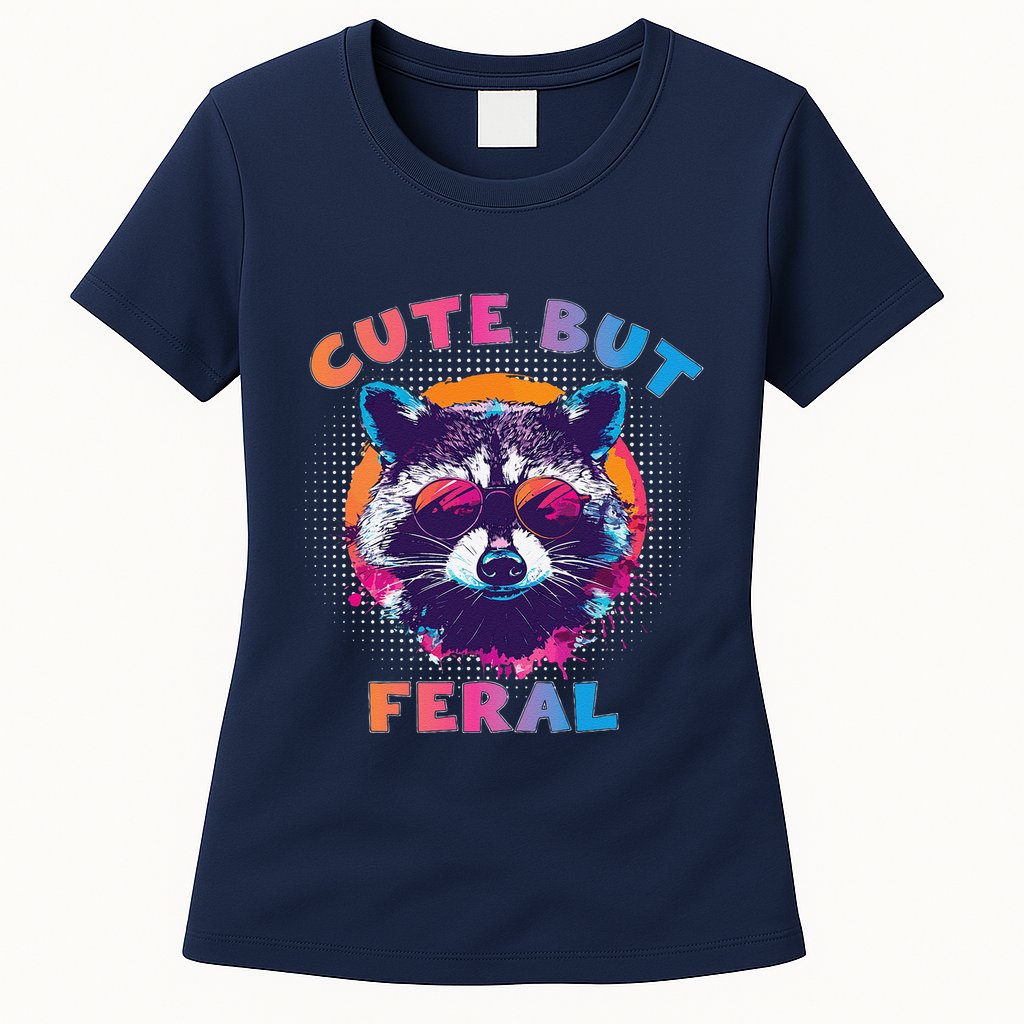 Raccoon Cute But Feral Colorful Funny Raccoon Feral Womens T-Shirt