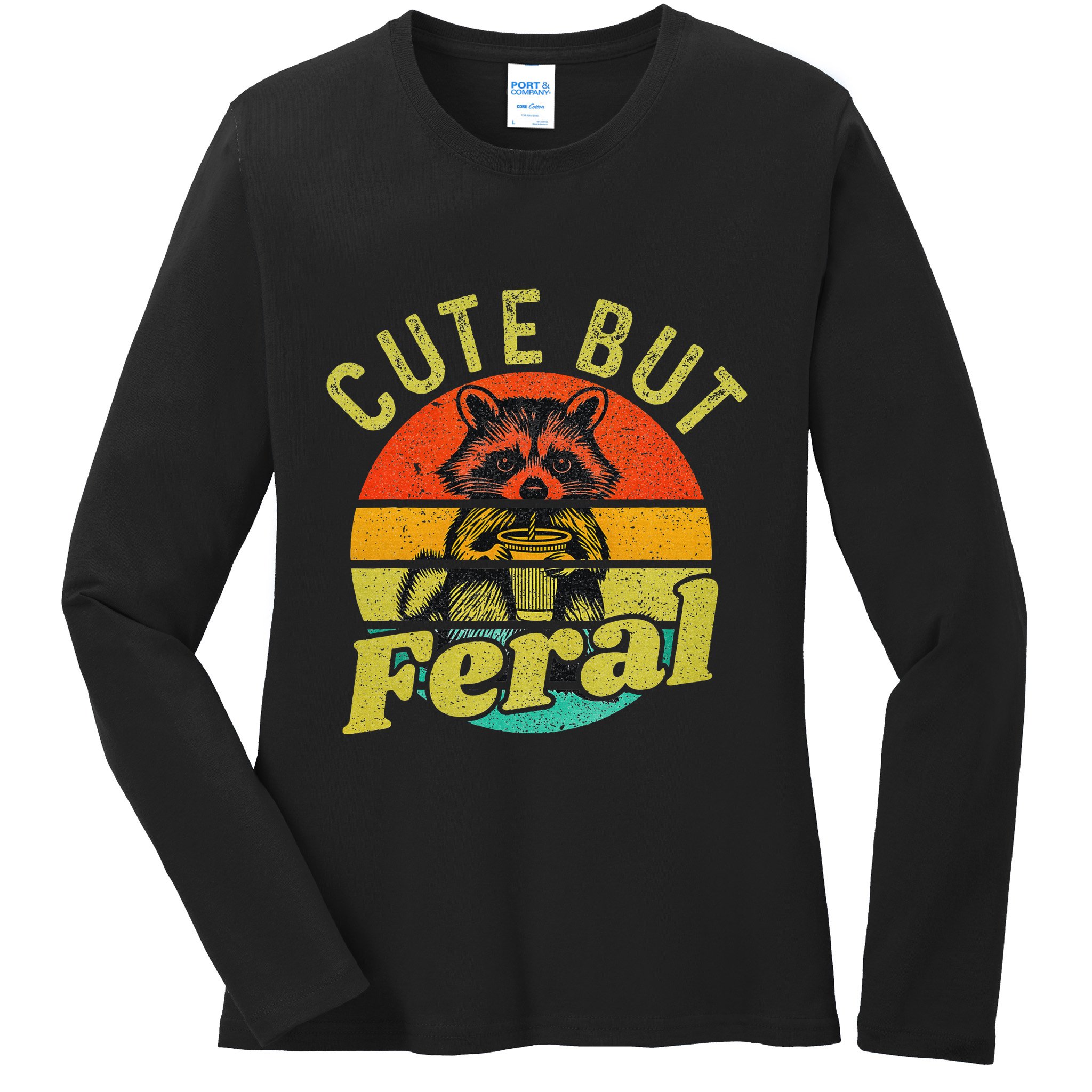 Raccoon Cute But Feral Vintage Raccoon Funny Loves Coffee Ladies Long Sleeve Shirt