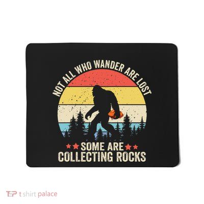 Rock Collector Bigfoot For Rockhound Geologist Geod Hunter Mousepad