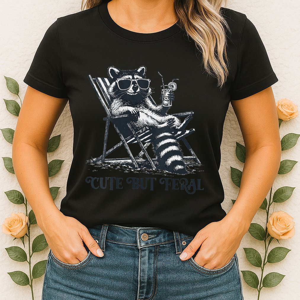 Raccoon Cute But Feral Funny Summer Design Womens T-Shirt
