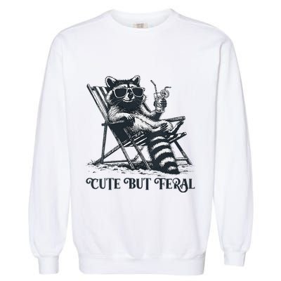 Raccoon Cute But Feral Funny Summer Design Garment-Dyed Sweatshirt