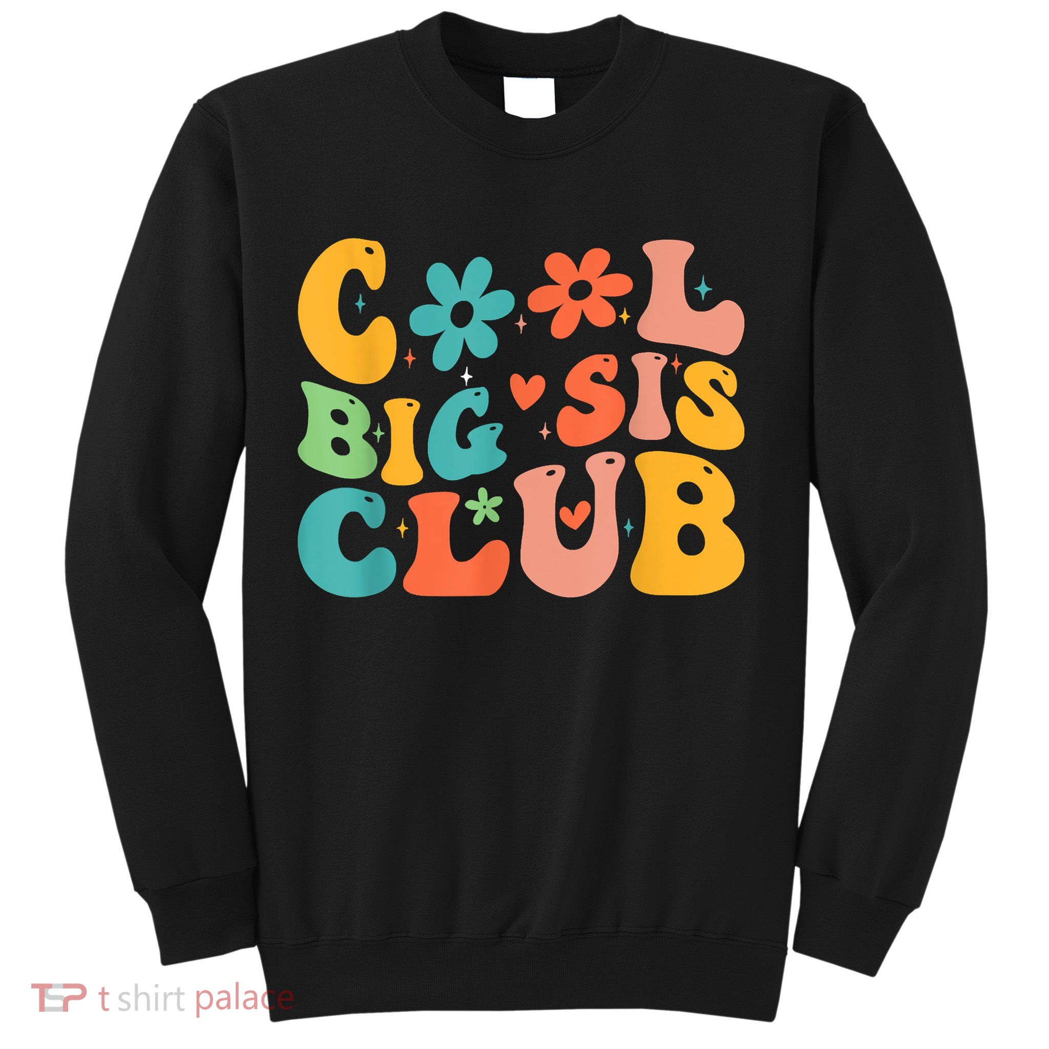 Retro Cool Big Sister Club Sweatshirt