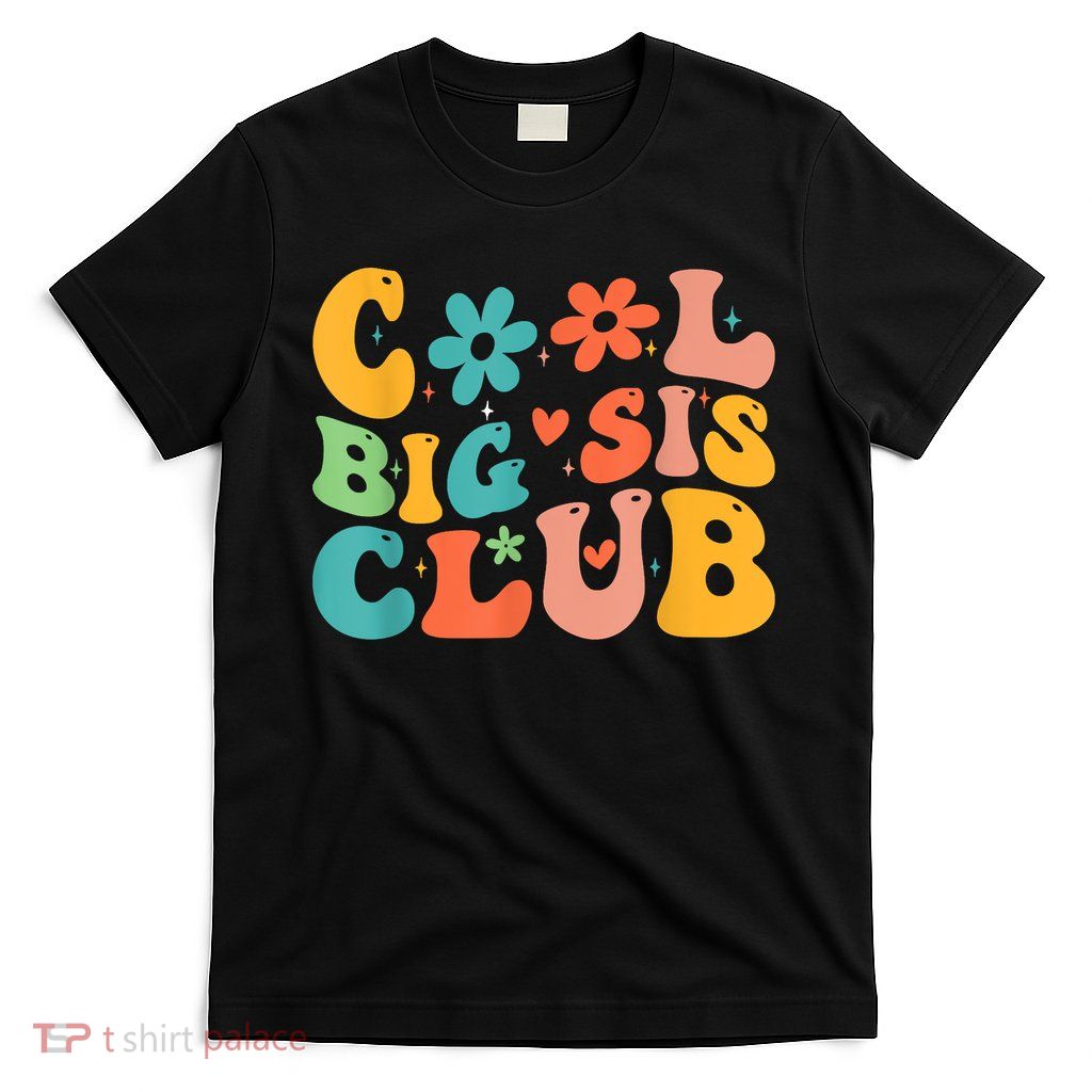 Retro Cool Big Sister Club T-Shirt