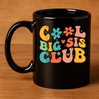 Retro Cool Big Sister Club 11oz C Handle Ceramic Mug