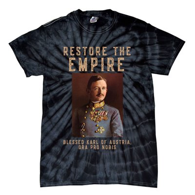 Roman Catholic Blessed Karl Of Austria Monarchist Tie-Dye T-Shirt