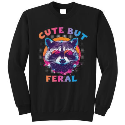 Raccoon Cute But Feral Colorful Raccoon Funny Sarcastic Sweatshirt