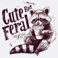 Raccoon Cute But Feral Button