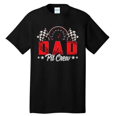 Race Car Birthday Party Racing Family Dad Pit Crew Tall T-Shirt